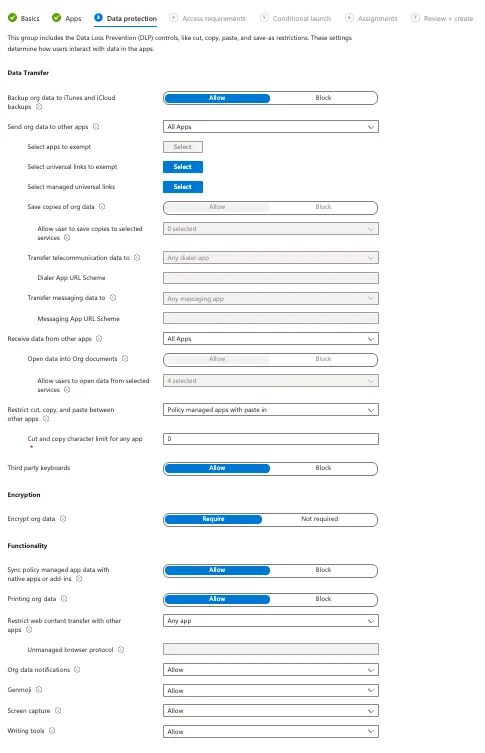 App protection policy Data protection settings, including data transfer restrictions and Encrypt org data set to Require